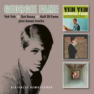 Georgie Fame, Yeh Yeh / Get Away / Hall Of Fame (CD)