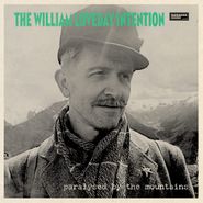 The William Loveday Intention, Paralysed By The Mountains (LP)