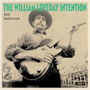 The William Loveday Intention, The Baptiser (LP)