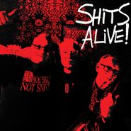 The Snivelling Shits, Shits Alive! (LP)