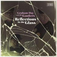 Graham Day & The Gaolers, Reflections In The Glass (CD)