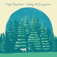Suzie Ungerleider, Among The Evergreens (LP)