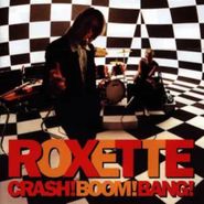 Roxette, Crash! Boom! Bang! [30th Anniversary Black/White Vinyl] (LP)
