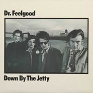 Dr. Feelgood, Down By The Jetty (CD)