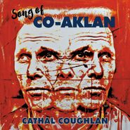 Cathal Coughlan, Song Of Co-Aklan (CD)