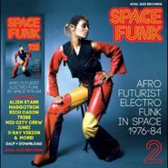 Various Artists, Space Funk 2: Afro Futurist Electro Funk in Space 1976-84 (LP)