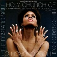 Various Artists, Holy Church Of The Ecstatic Soul - A Higher Power: Gospel, Funk & Soul At The Crossroads 1971-83 (CD)