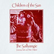 The Sallyangie, Children Of The Sun (CD)