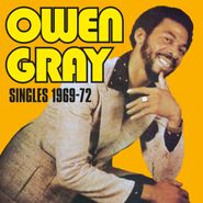 Owen Gray, Singles 1969-72 (CD)