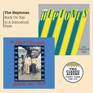 The Heptones, Back On Top / In A Dancehall Style (CD)
