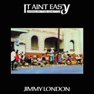Jimmy London, It Ain't Easy Living In The Ghetto (LP)
