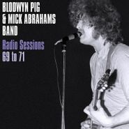 Blodwyn Pig, Radio Sessions 69 To 71 (LP)