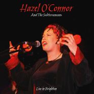 Hazel O'Connor, Live In Brighton (LP)