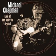 Michael Chapman, Live At The New Vic Bristol (CD)