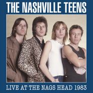 The Nashville Teens, Live At The Nags Head 1983 (CD)
