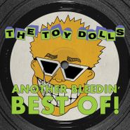 Toy Dolls, Another Bleedin' Best Of! (LP)