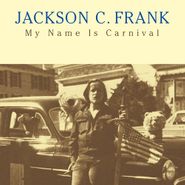 Jackson C. Frank, My Name Is Carnival (LP)