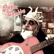 Popa Chubby, Tinfoil Hat (CD)
