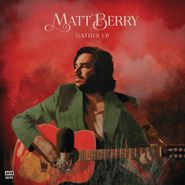 Matt Berry, Gather Up (Ten Years On Acid Jazz) (CD)