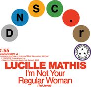 Lucille Mathis, I'm Not Your Regular Woman / That's Not Love (7")