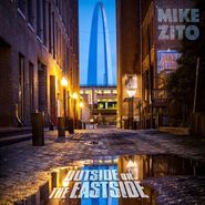 Mike Zito, Outside Or The Eastside (CD)