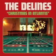 The Delines, Christmas In Atlantis (7")
