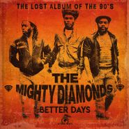 The Mighty Diamonds, Better Days (LP)