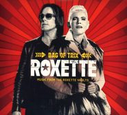 Roxette, Bag Of Trix: Music From The Roxette Vaults (CD)