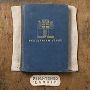 Frightened Rabbit, Pedestrian Verse [10th Anniversary Edition] (CD)