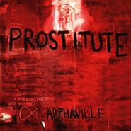 Alphaville, Prostitute [Deluxe Edition] (CD)