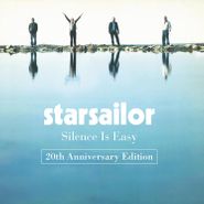 Starsailor, Silence Is Easy [20th Anniversary Edition] (CD)