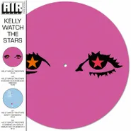Air, Kelly Watch The Stars [Record Store Day Picture Disc] (12")