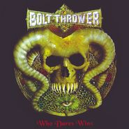 Bolt Thrower, Who Dares Wins (CD)