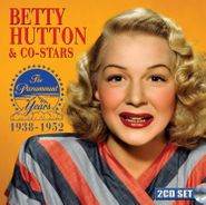 Betty Hutton, Betty Hutton & Co-Stars: The Paramount Years 1938-1952 (CD)