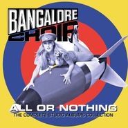 Bangalore Choir, All Or Nothing: The Complete Studio Albums Collection (CD)
