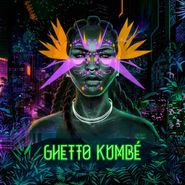 Ghetto Kumbé, Ghetto Kumbé [Neon Orange Vinyl] (LP)