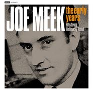 Joe Meek, The Early Years: Hits From Holloway Road (CD)