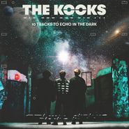 The Kooks, 10 Tracks To Echo In The Dark (CD)