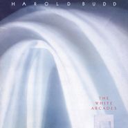 Harold Budd, The White Arcades [Clear Vinyl] (LP)