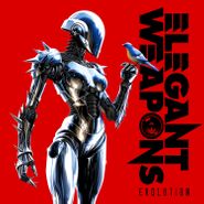Elegant Weapons, Evolution (CD)
