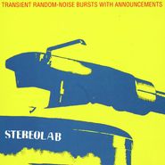 Stereolab, Transient Random-Noise Bursts With Announcements (LP)