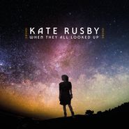 Kate Rusby, When They All Looked Up (CD)