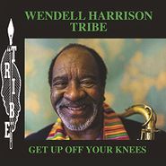 Wendell Harrison, Get Up Off Your Knees (LP)