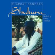 Pharoah Sanders, Shukuru (LP)