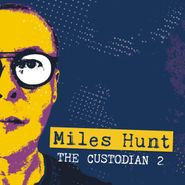 Miles Hunt, The Custodian 2 (CD)