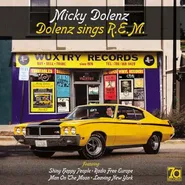 Micky Dolenz, Dolenz Sings R.E.M. [180 Gram Yellow Vinyl] (LP)