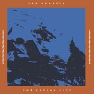 Jon Hassell, The Living City (LP)