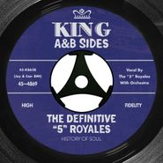 The "5" Royales, The Definitive "5" Royales: King A & B Sides (CD)