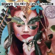 Steve Kilbey, Eleven Women [Splatter Vinyl] (LP)
