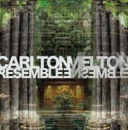Carlton Melton, Resemble Ensemble (LP)